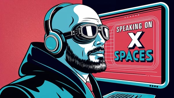 My Personal Guide to Audio Spaces on X